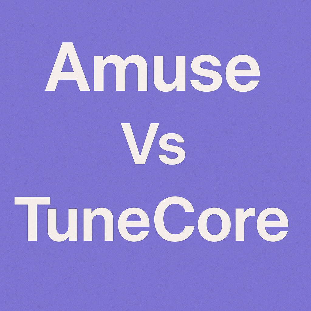 Amuse vs TuneCore: Best Music Distribution?